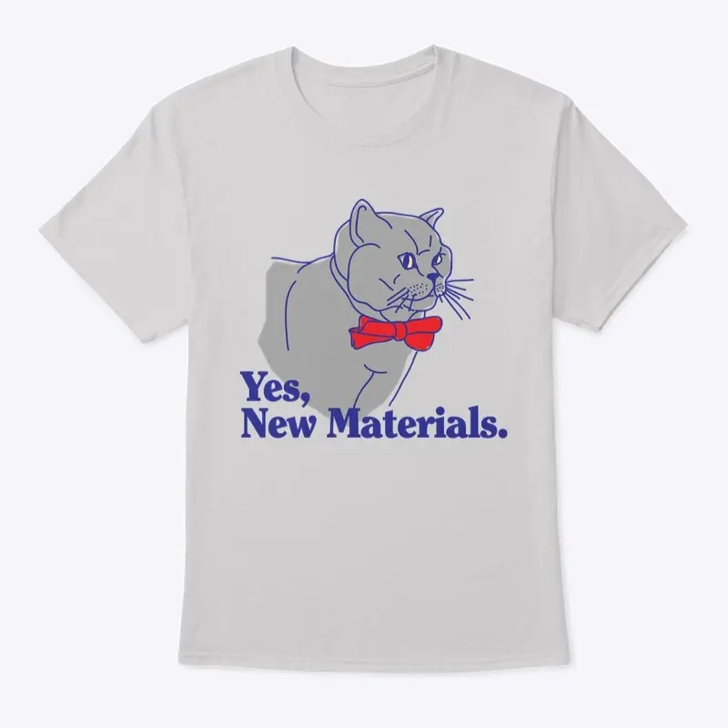 New Materials Merch